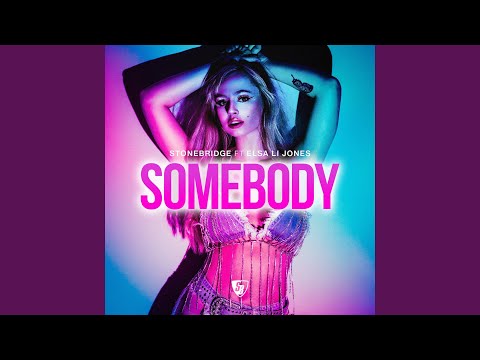 Somebody (feat. Elsa Li Jones)