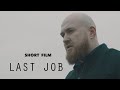 LAST JOB Short Film