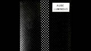 Aube - Luminous (Full Album, 1993)