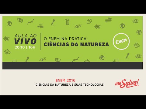 [AO VIVO] Me Salva! 20/10 - 16h - O ENEM na prática: Ciências da Natureza