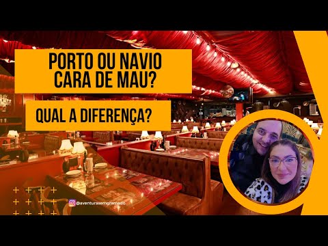 Qual a diferença entre Navio e Porto Cara de Mau?
