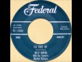 BILLY GAYLES with IKE TURNER'S KINGS OF RHYTHM - I'M TORE UP [Federal 12265] 1956