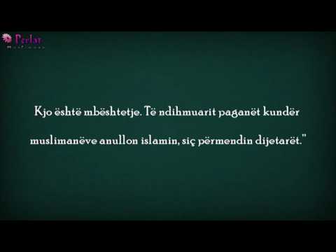 Aq serioze është të ndihmuarit mushrikët (idhujtarët) kundër muslimanëve - Feuzan
