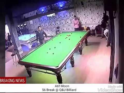 Atif Moon 56 Break @ Q&U Billiard