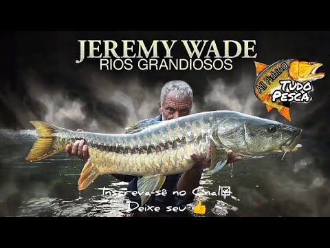 Monstros do rio Jeremy wede (Rios Grandiosos)