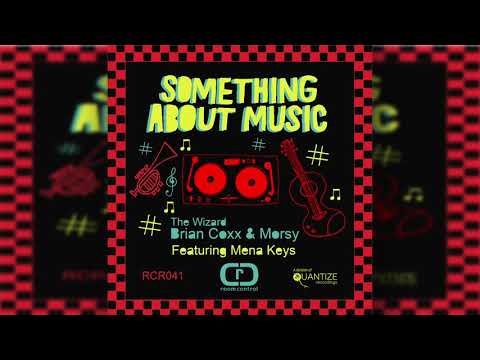 Morsy, Brian Coxx & Mena Keys - Something About Music (Afro Mix)