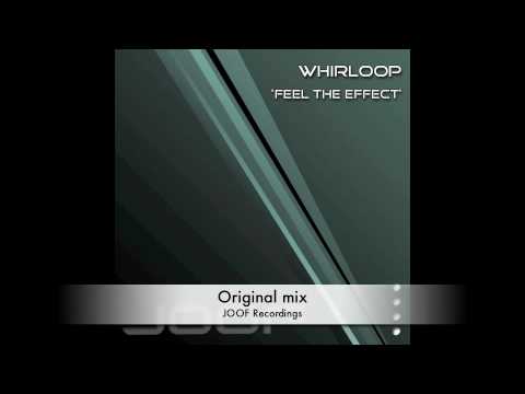 Whirloop - Feel The Effect (JOOF Recordings)