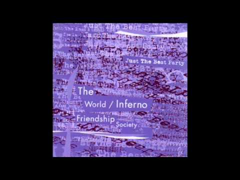 The World/Inferno Friendship Society - Stay on the Charming Side of Drunk