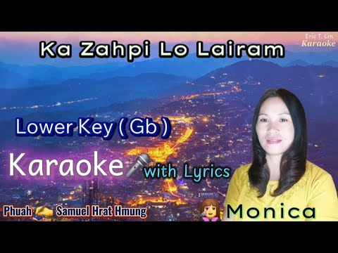 Ka Zahpi Lo Lairam🎤 Lower Key KARAOKE with Lyrics