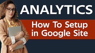 How to setup google analytics tracking ID in google site 2019