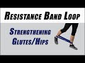 Gluteal Strengthening With Resistance Band Loop Hip And Back Pain Relief
