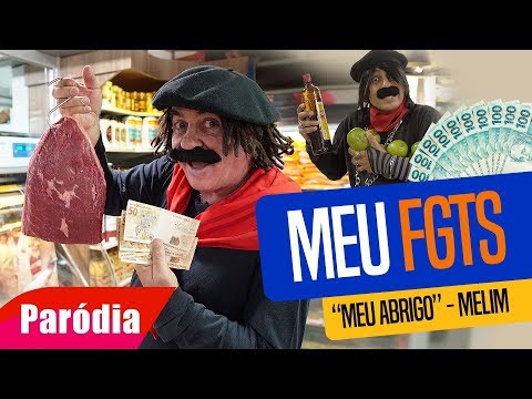 MEU FGTS - PARÓDIA DE "MEU ABRIGO" - MELIM