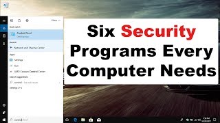 Six Security Programs Every Computer Needs | Windows PC Security Guide