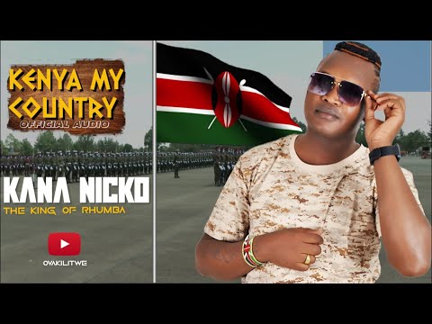 Kana Nicko - Kenya My country ( Official Visualizer)