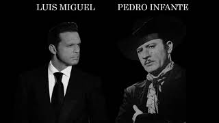 Luis Miguel y Pedro Infante. Amorcito Corazón