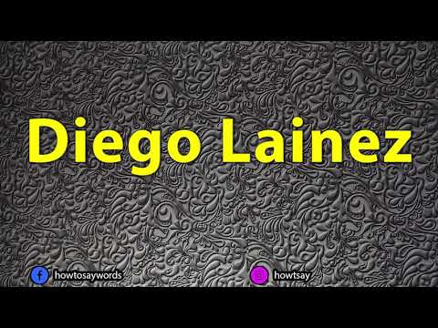 How To Pronounce Diego Lainez