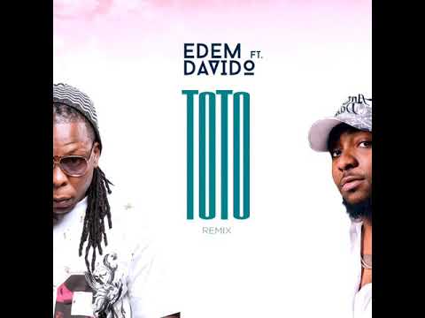 Edem - TOTO ft Davido