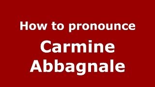 How to pronounce Carmine Abbagnale