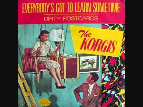 The Korgis - Everybody Got To Learn Sometimes