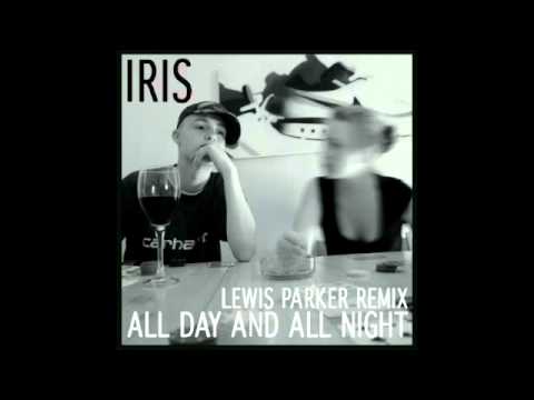 Iris - All Day And All Night (Lewis Parker Remix)