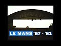 Legends of Le Mans: 1957 - 1961 (Pure Sounds)