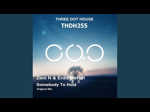 Somebody To Hold (Original Mix)