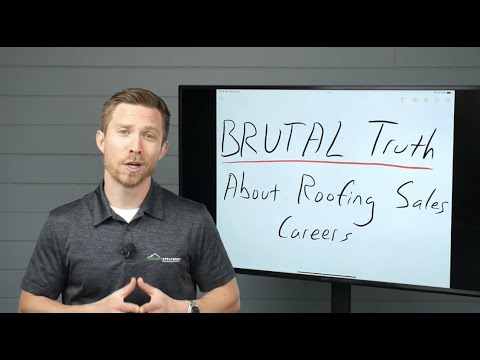 Brutal Truth About Roofing Sales Careers - YouTube
