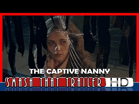 THE CAPTIVE NANNY Trailer (2020) Thriller Movie