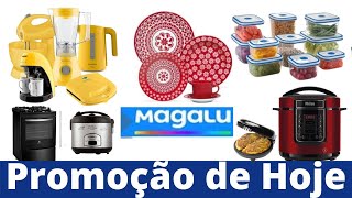 MAGAZINE LUIZA  -- OFERTAS DIA DAS MÃES -- OFERTAS DA MAGALU