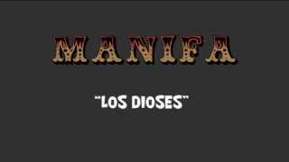 MANIFA - Los Dioses