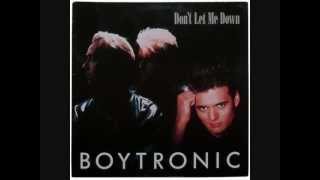 Boytronic ‎- Don't Let Me Down (1988)