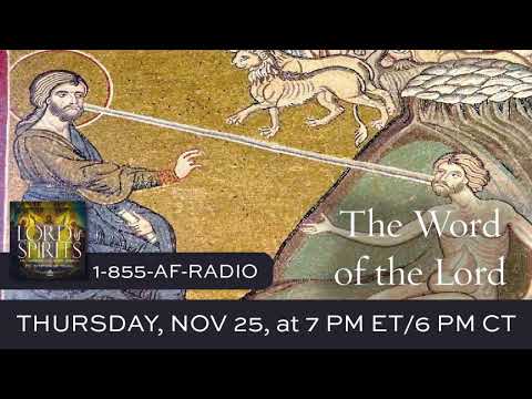 Lord of Spirits: The Word of the Lord [Ep. 31]