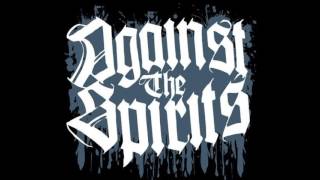Against The Spirits - Against The Spirits (Demo 7&quot;)