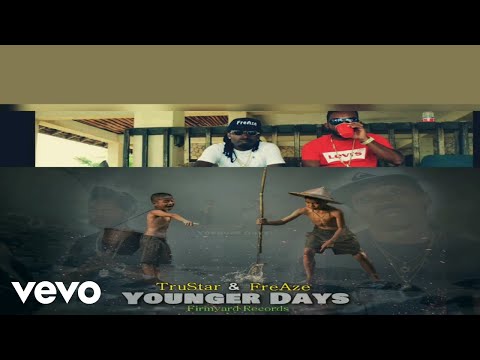 FreAze, TruStar - Younger Days (Official Audio)