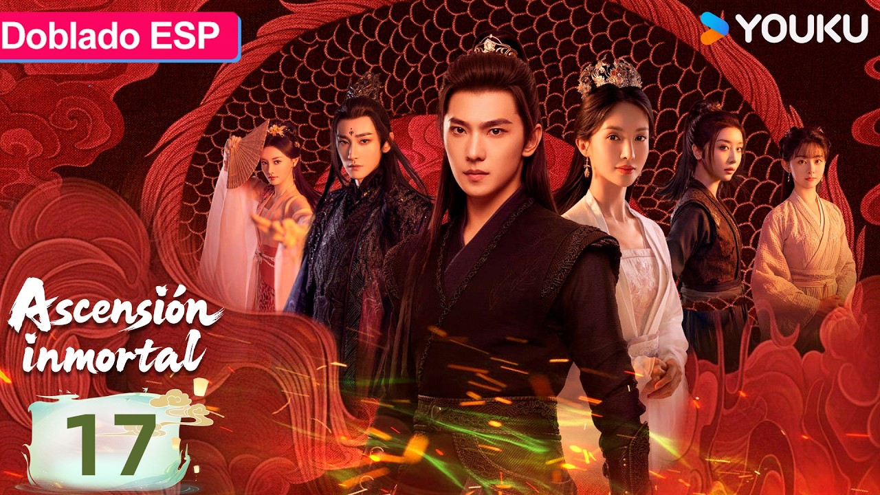 【Doblado ESP】Ascensión inmortal EP17 | Yang Yang / Jin Chen / Wang Duo / Zhao Xiaotang | YOUKU