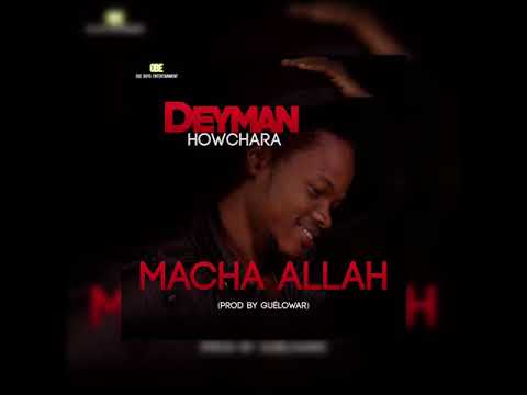 Deyman Howchara - Macha Allah audio (prod by Guelowar)