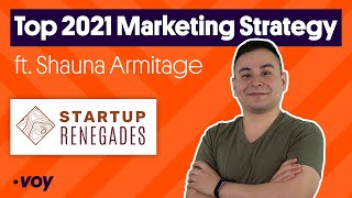 Top 2021 Marketing Strategy | ft. Shauna Armitage