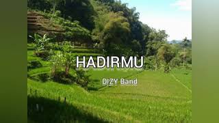 Download lagu HADIRMU - DIZY/ Nyawa Band mp3