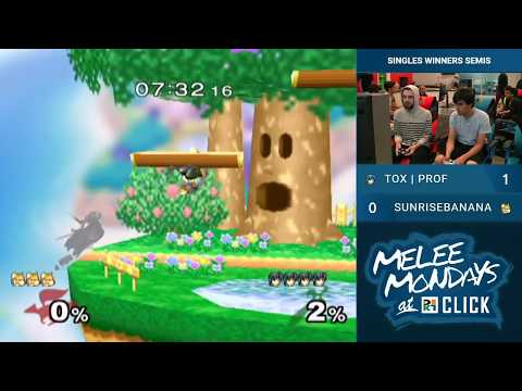 Melee Monday at Click #3 — Singles WS — TOX | Prof vs Sunrisebanana