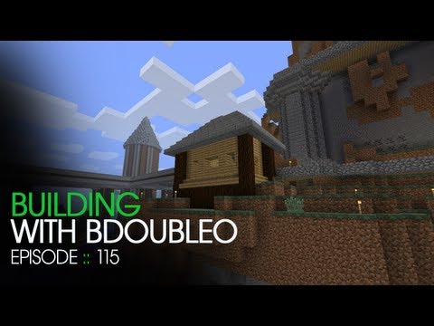 Minecraft Building with BdoubleO - Episode 115 - HEY! SHUT UP!