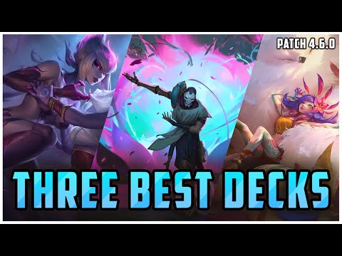 3 BEST Decks for Climbing Early Patch 4.6 - LoR Meta Report