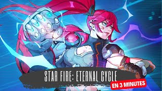 3 Minutes to Tell You About...Star Fire: Eternal Cycle