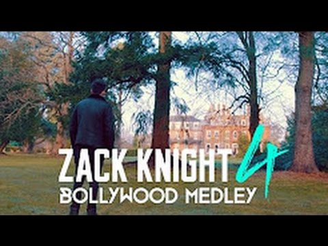 Zack Knight - Bollywood Medley Pt 4