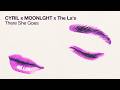 CYRIL X MOONLGHT X The La S There She Goes Official Audio