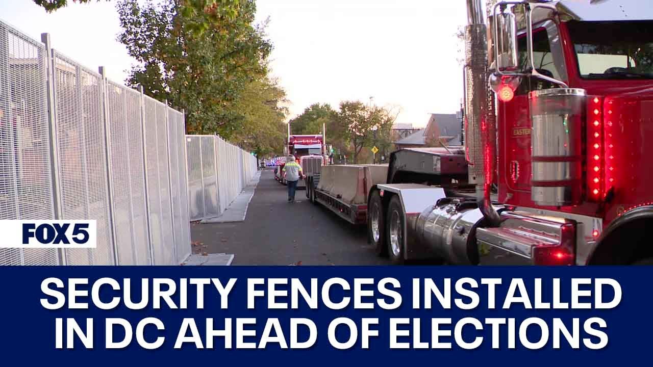 Security fences installed in DC ahead of Election Day