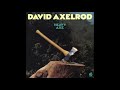 David Axelrod - It Ain't for You