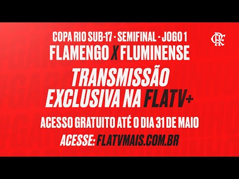 Flamengo x Fluminense | Copa Rio Sub-17 - Semifinal Jogo 1 AO VIVO