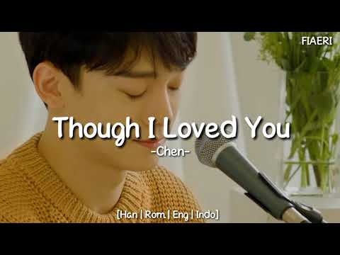 [IndoSub] Chen (EXO) - Though I Loved You (사랑했지만)