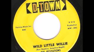 The Hesitations - Wild Little Willie