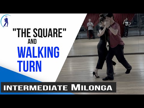 MILONGA:  "The square" and walking turn(9-29-2023)